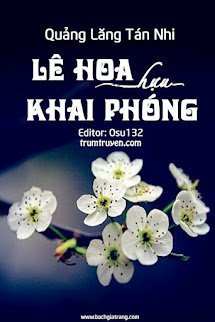 Lê Hoa Hựu Khôi Phóng (Hoa Lê Lại Nở)