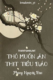 Thỏ Muốn Ăn Thịt Tiểu Báo