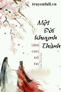 Một Đời Khuynh Thành: Phi Tần Bị Vứt Bỏ Ở Lãnh Cung