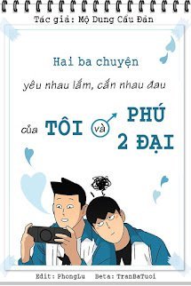 Hai Ba Chuyện Yêu Nhau Lắm, Cắn Nhau Đau Gay Lọ Của Tôi Và Phú Nhị Đại