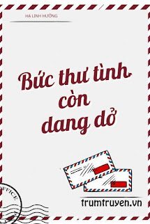 Bức Thư Tình Còn Dang Dở