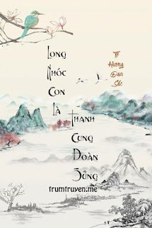 Long Nhóc Con Là Thanh Cung Đoàn Sủng