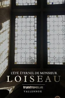Mùa Hè Bất Tận Của Ngài Loiseau
