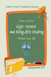 Gojo-Sensei Mai Hổng Đến Trường