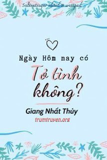 Ngày Hôm Nay Có Tỏ Tình Không?