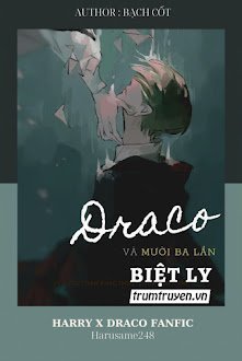 [HP|HarDra] Draco Và Mười Ba Lần Biệt Ly