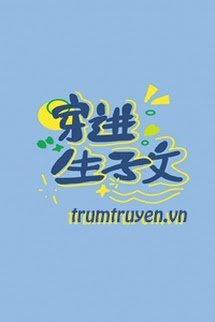 Xuyên Vào Truyện Sinh Tử Sinh Tể Tể