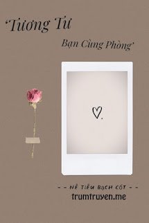 Tương Tư Bạn Cùng Phòng