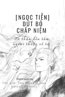 [Bảo Liên Đăng] [Ngọc Tiễn] Dứt Bỏ Chấp Niệm