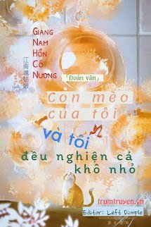 Con Mèo Của Tôi Và Tôi Đều Nghiện Cá Khô Nhỏ