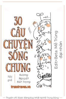 30 Câu Chuyện Sống Chung