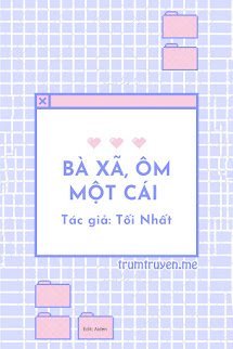 Bà Xã, Ôm Một Cái