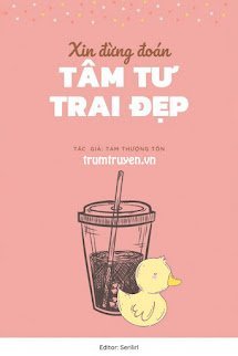Xin Đừng Đoán Tâm Tư Trai Đẹp