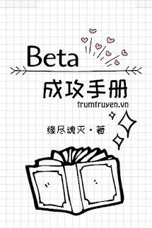 [ABO] Cẩm Nang Tấn Công Beta