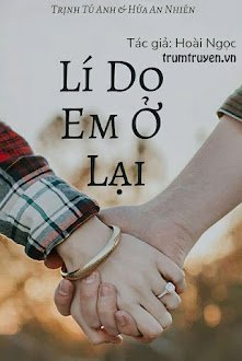 Lý Do Em Ở Lại