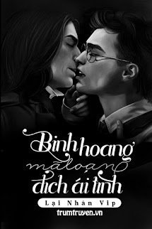 [Harry Potter][Snarry] Binh Hoang Mã Loạn Đích Ái Tình