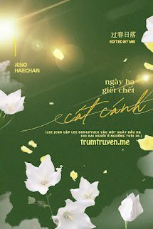 [Nohyuck] Ngày Hạ Giết Chết Cát Cánh