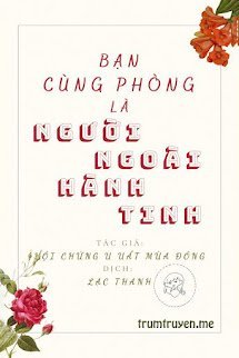 Bạn Cùng Phòng Là Người Ngoài Hành Tinh