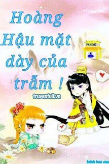 Hoàng Hậu Mặt Dày Của Trẫm!