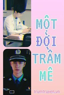 [BJYX] Một Đời Trầm Mê