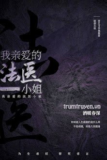 Pháp Y Tiểu Thư Thân Ái Của Tôi