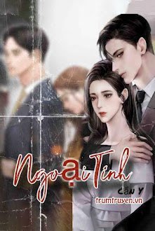 [Ngôn Tình] Ngoại Tình