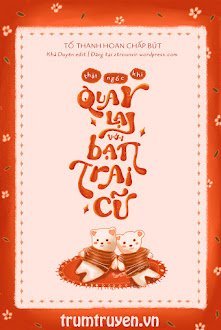 Thật Ngốc Khi Quay Lại Với Bạn Trai Cũ