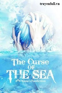 [Levi x Reader] The Curse Of The Sea - Lời Nguyền Của Biển Cả