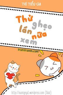 Thử Ghẹo Lần Nữa Xem