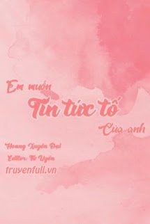 Em Muốn Tin Tức Tố Của Anh