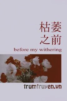 Trước Khi Héo Tàn