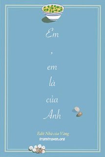 Em, Em Là Của Anh