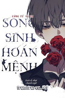 Song Sinh Hoán Mệnh