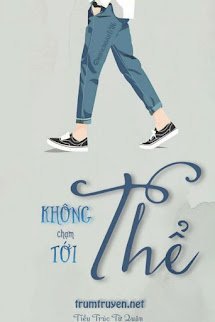Không Thể Chạm Tới