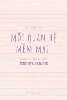 Mối Quan Hệ Mềm Mại