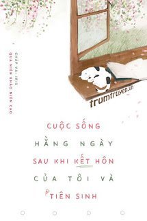 Cuộc Sống Hằng Ngày Sau Khi Kết Hôn Của Tôi Và Tiên Sinh