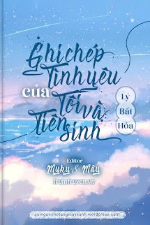 Ghi Chép Tình Têu Của Tôi Và Tiên Sinh