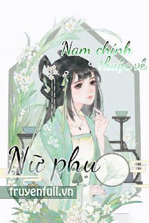 Nam Chính Thuộc Về Nữ Phụ