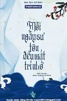 Hôm Nào Sư Tôn Cũng Mất Trí Nhớ