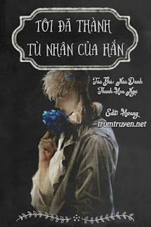 Tôi Đã Thành Tù Nhân Của Hắn