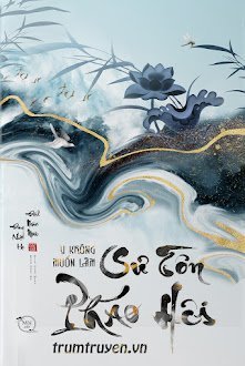 Y Không Muốn Làm Sư Tôn Pháo Hôi