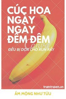 Cúc Hoa Ngày Ngày Đêm Đêm Đều Bị Dọa Cho Run Rẩy