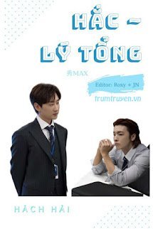 Hắc ~ Lý Tổng [Hách Hải]