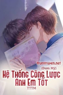 Hệ Thống Công Lược Anh Em Tốt