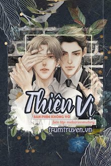 [Đam Mỹ] Thiên Vị