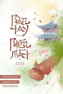Bàn Tay Vàng Biến Mất Rồi Phải Làm Sao Đây