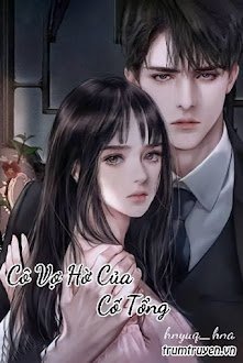 Cô Vợ Hờ Của Cố Tổng