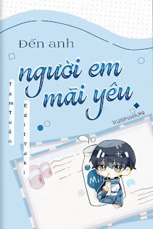 Đến Anh, Người Em Mãi Yêu