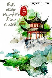 Đời Này Nguyện Cùng Quân