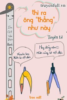 Thì Ra Ông Thẳng Như Này